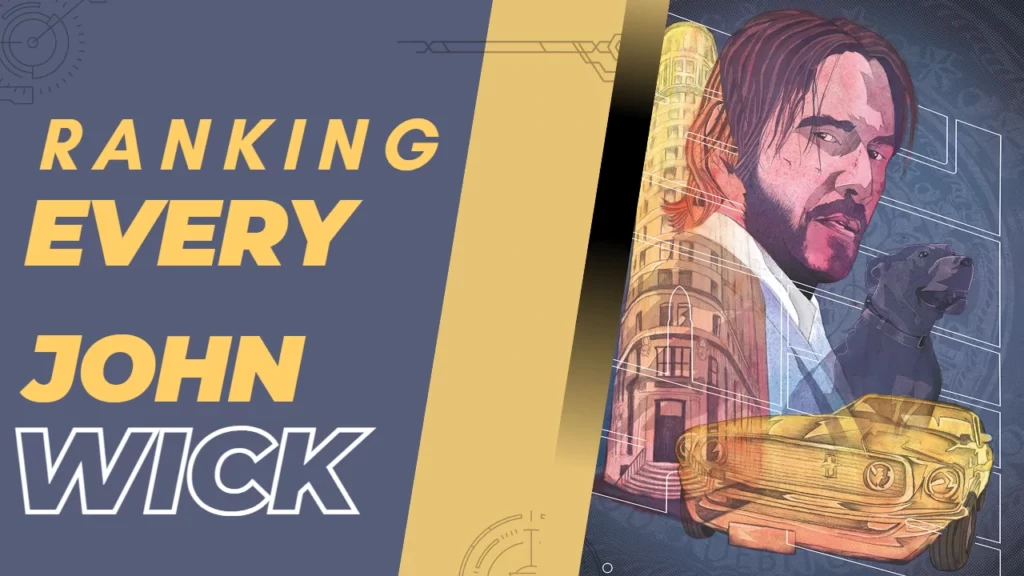 Ranking the John Wick Movies