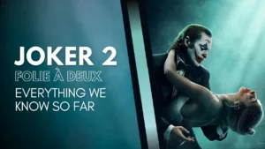 Joker 2 news, trailer, poster, updates