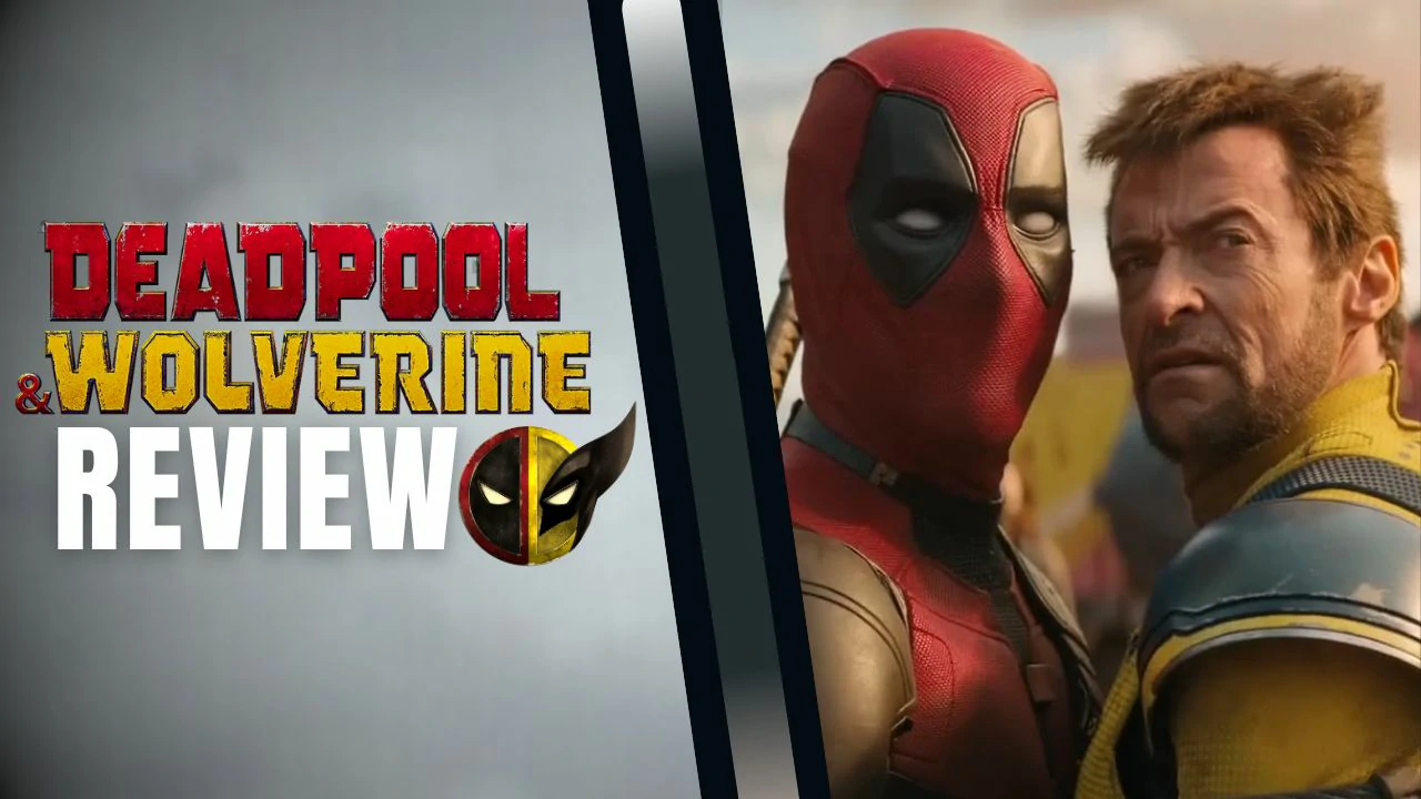 Deadpool & Wolverine Review