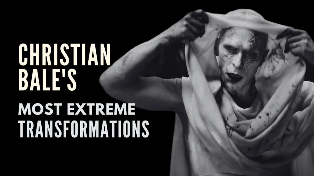 Christian Bale's Most Extreme Body Transformations